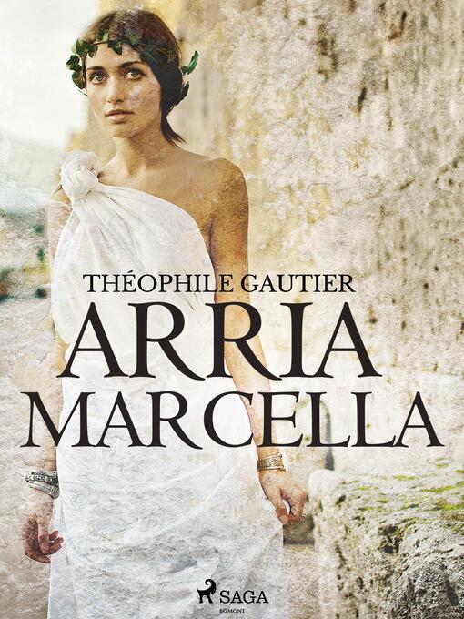 Title details for Arria Marcella by Théophile Gautier - Wait list